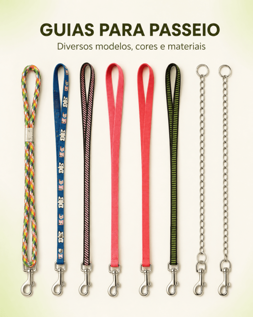 GUIAS PARA PASSEIO – MODELOS, CORES E MATERIAIS VARIADOS